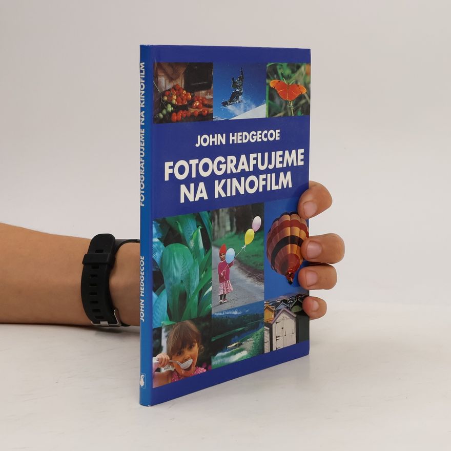 John Hedgecoe Fotografujeme na kinofilm