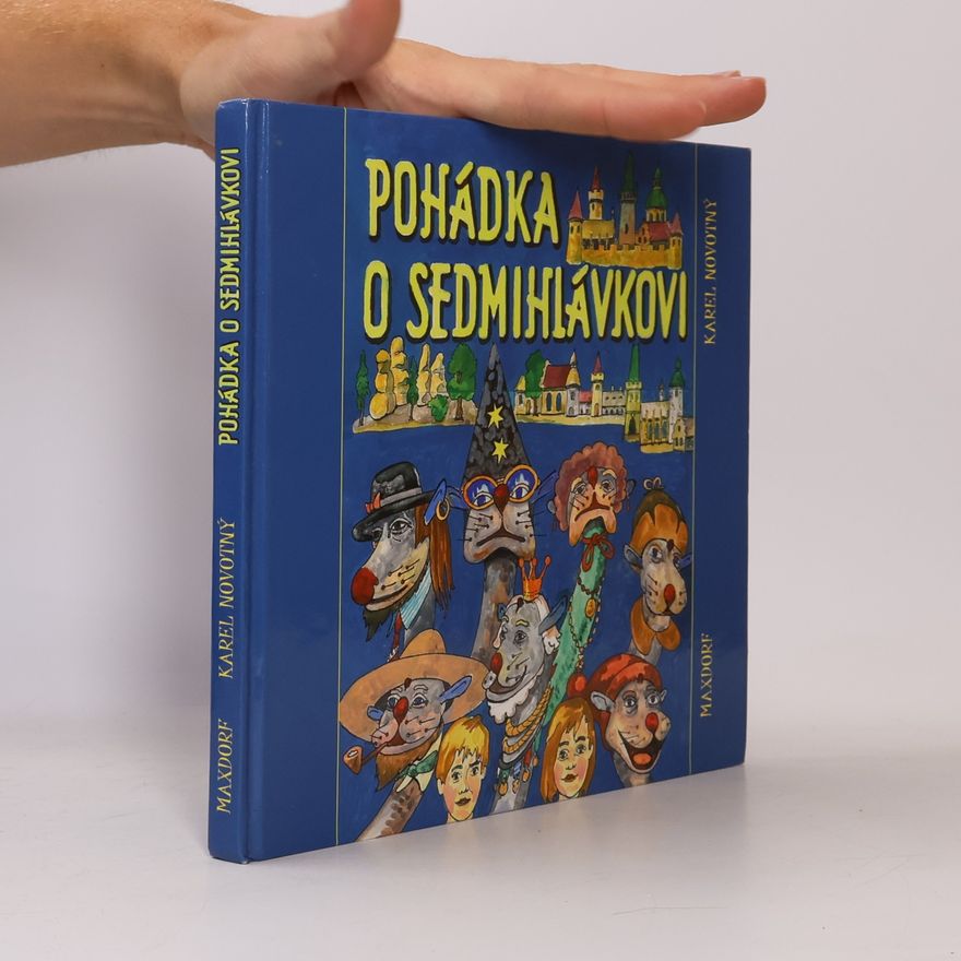 Karel Novotný Pohádka o Sedmihlávkovi