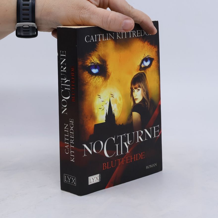 Caitlin Kittredge Nocturne City - Blutfehde. Blutfehde