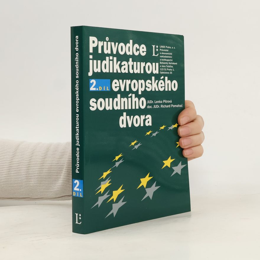 Lenka Pítrová Průvodce judikaturou Evropského soudního dvora, 2. díl