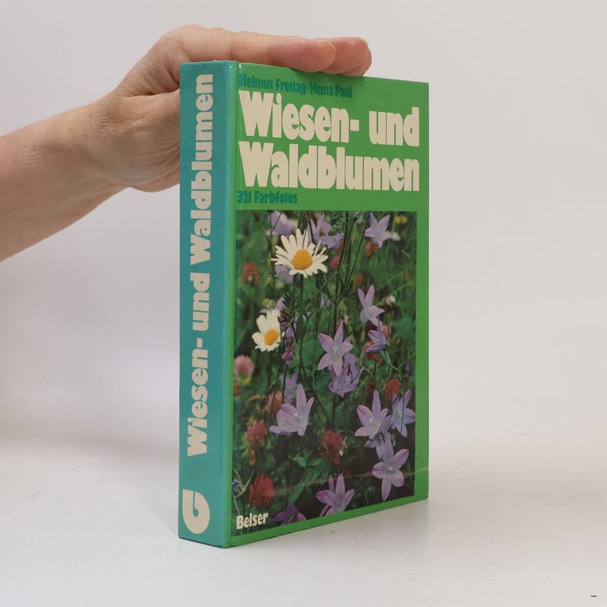 Heinz Paul Wiesern- und Waldblumen