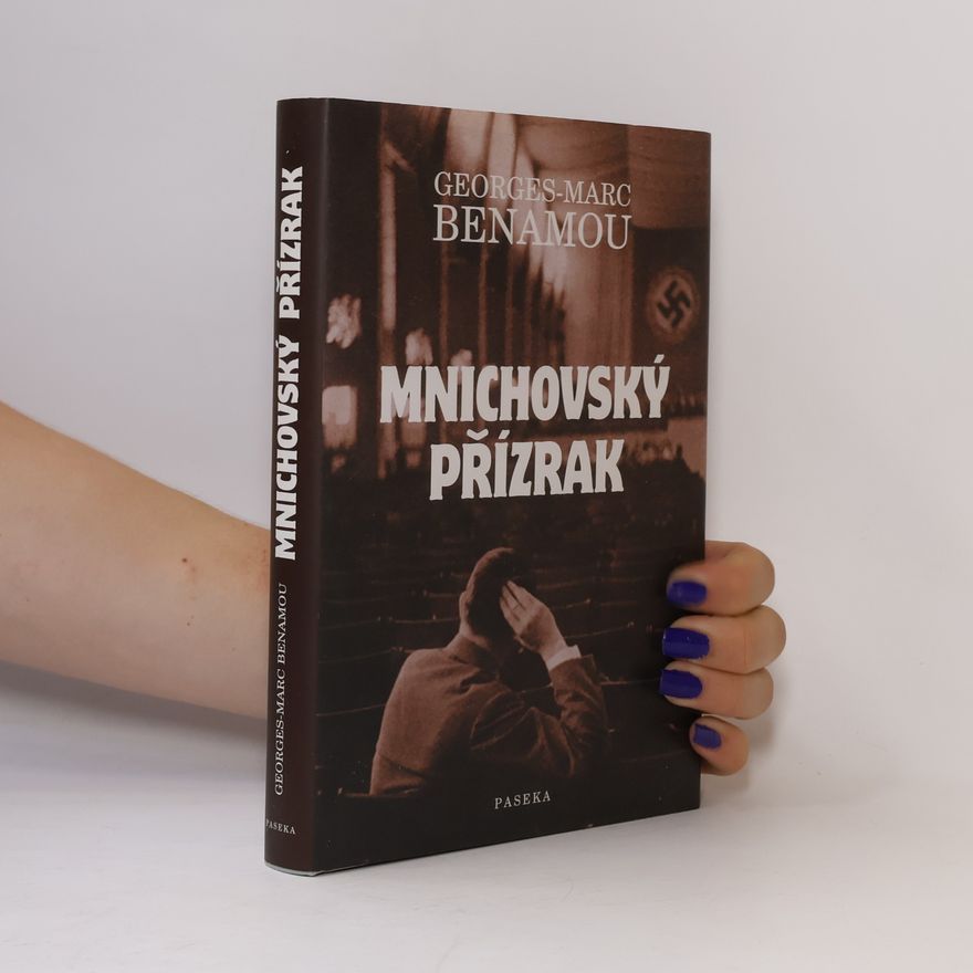 Georges-Marc Benamou Mnichovský přízrak
