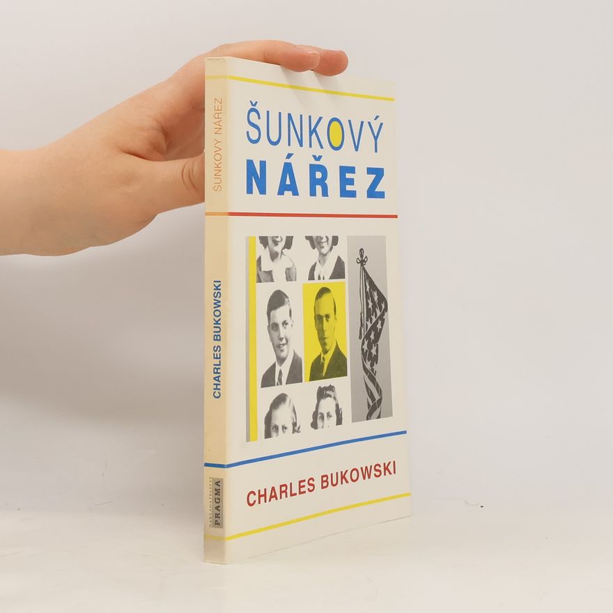 Charles Bukowski Šunkový nářez