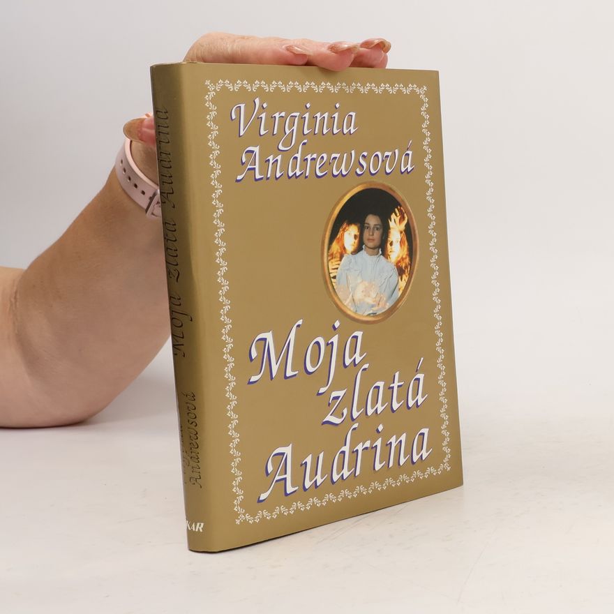 V. C. Andrews Moja zlatá Audrina