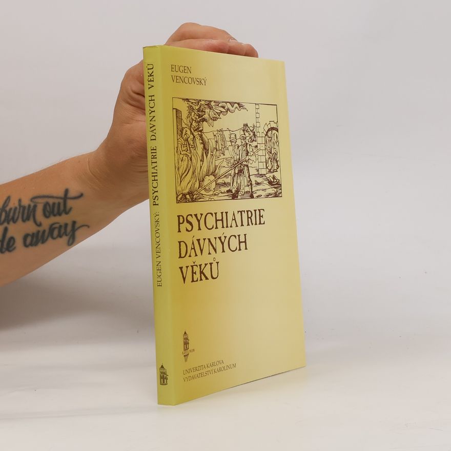 Eugen Vencovský Psychiatrie dávných věků