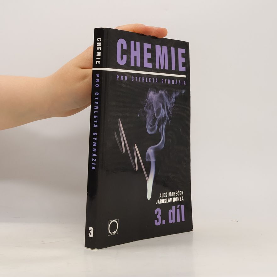 Aleš Mareček Chemie pro čtyřletá gymnázia. 3. díl