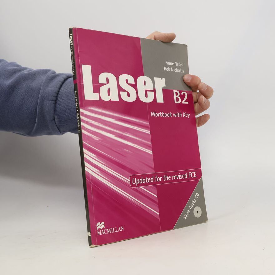 Anne Nebel Laser: B2 Workbook With Key: Updated for the Revised FCE