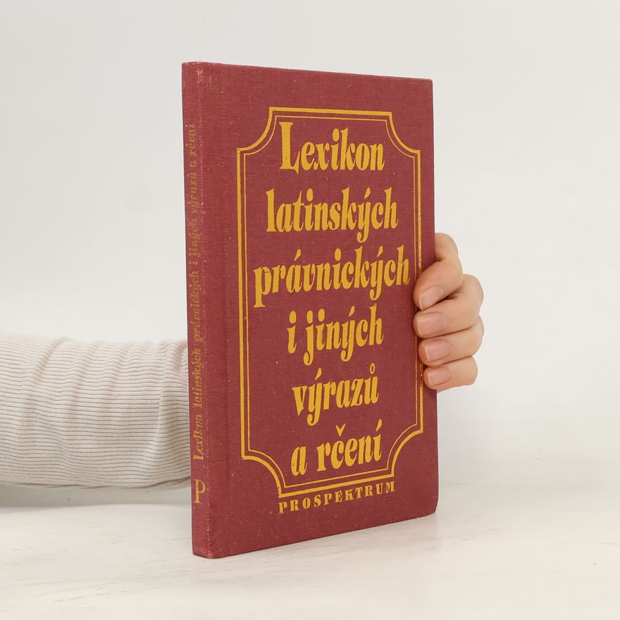 Ladislav Brož Lexikon latinských právnických i jiných výrazů a rčení