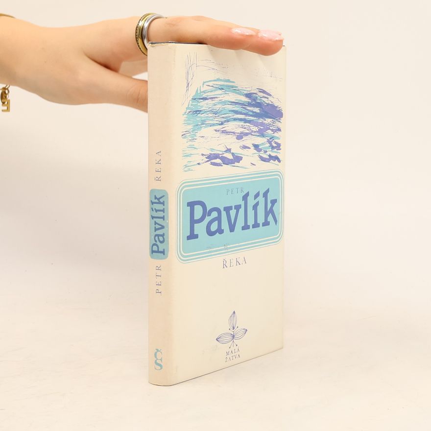 Petr Pavlík Řeka