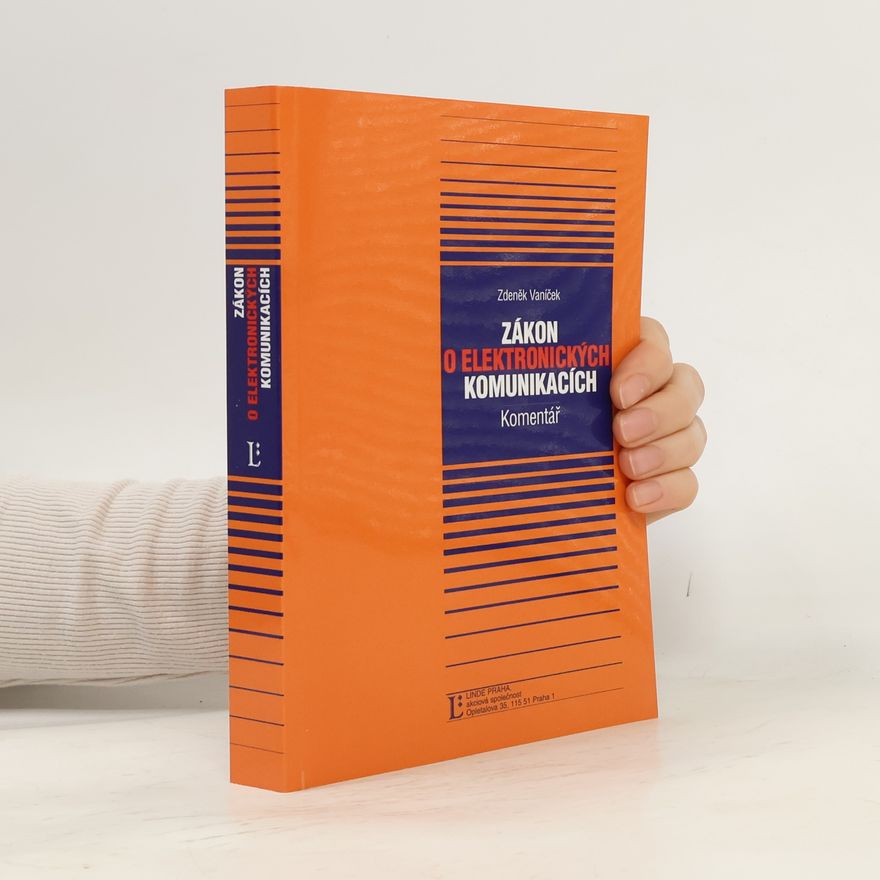 Zdeněk Vaníček Zákon o elektronických komunikacích: Komentář