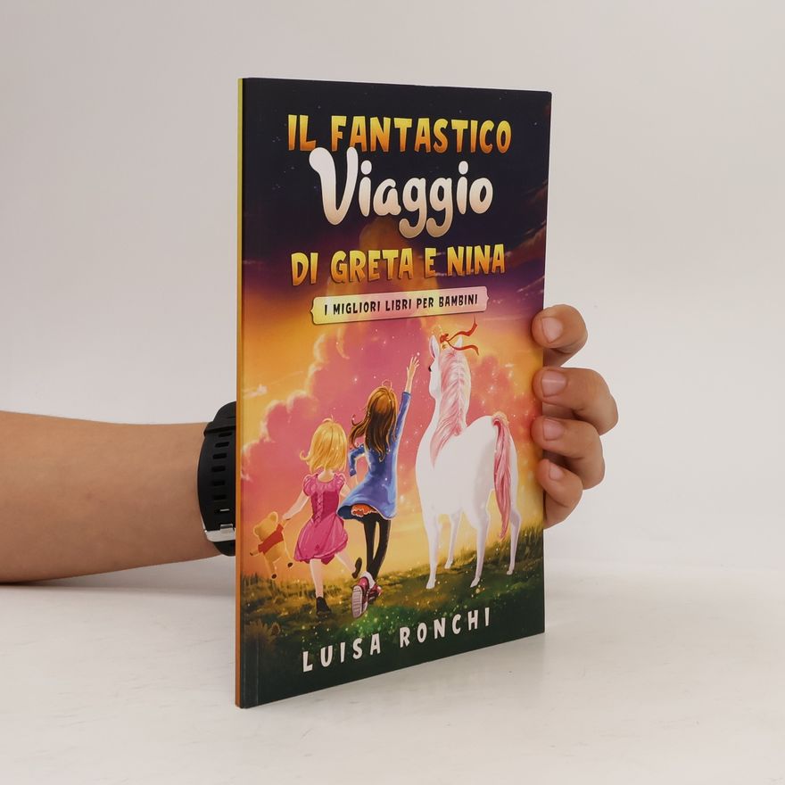 Luisa Ronchi Il fantastico viaggio di Greta e Nina