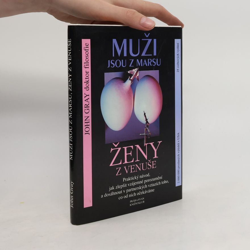 John Gray Muži jsou z Marsu, ženy z Venuše