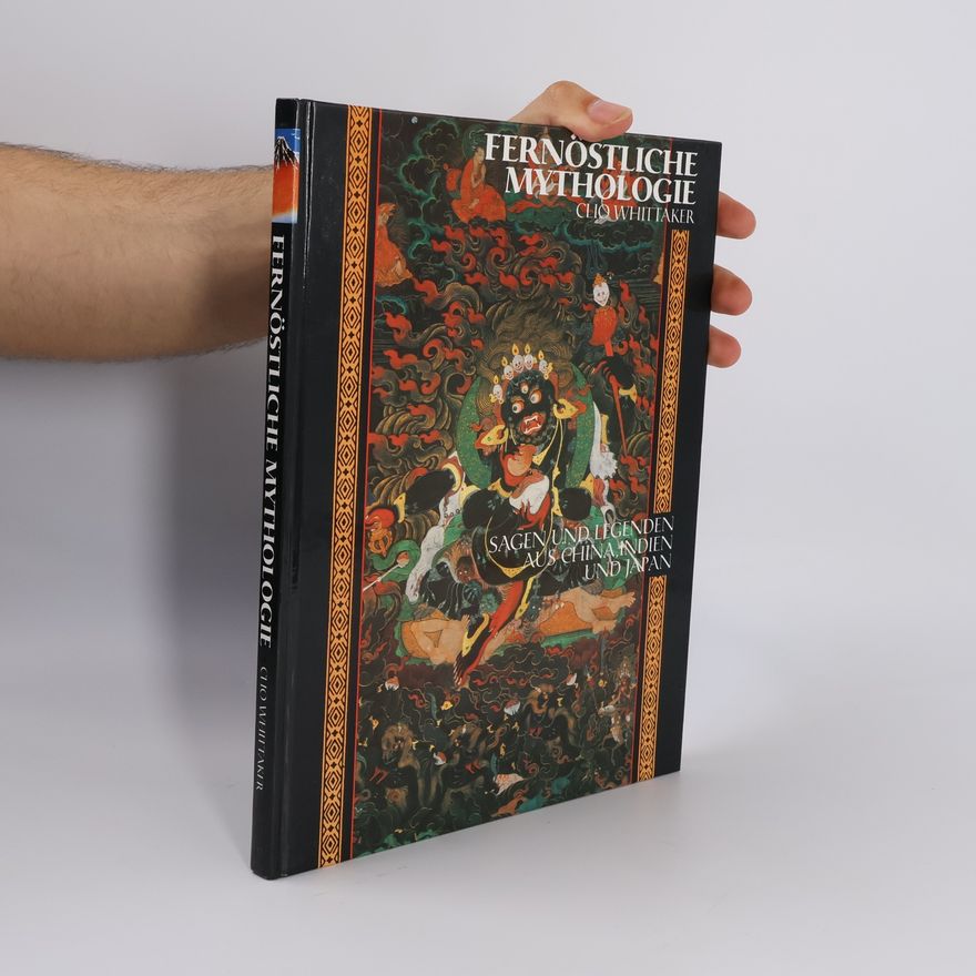 Clio Whittaker Fernöstliche Mythologie
