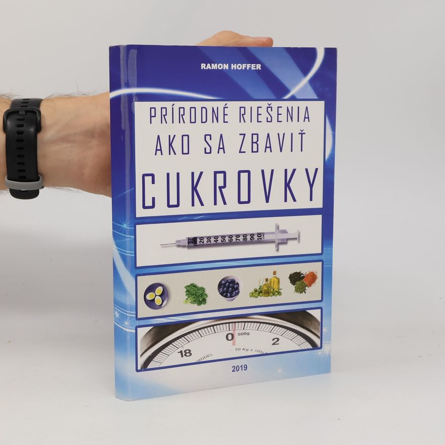 Ramon Hoffer Prírodné riešenia ako sa zbaviť cukrovky