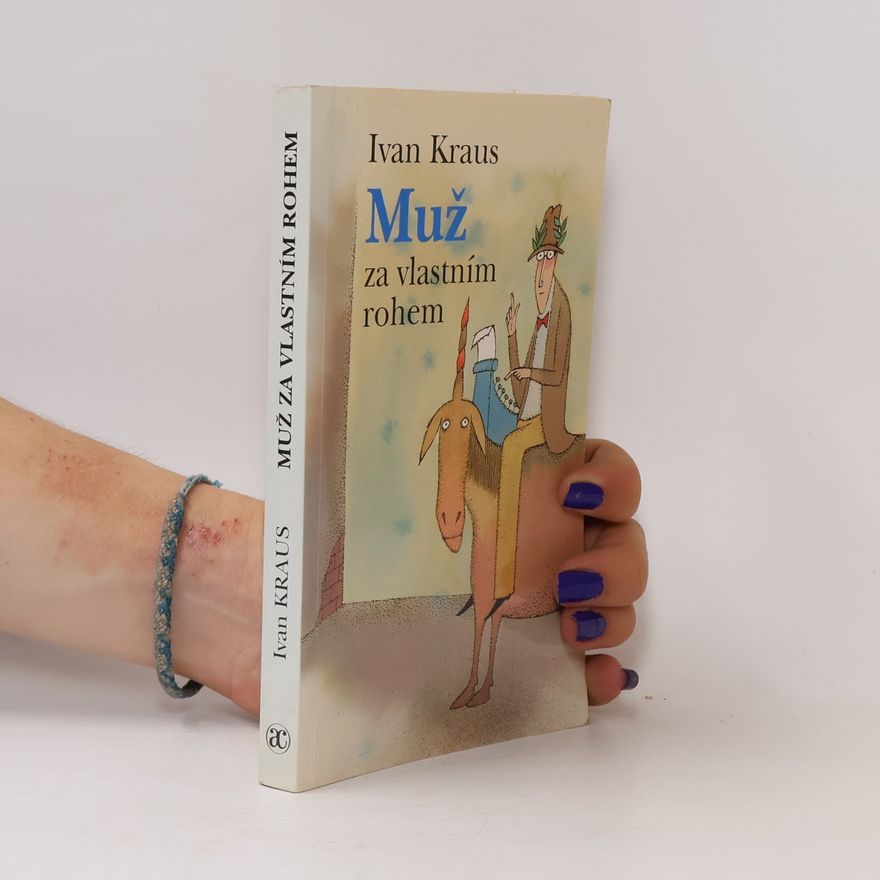 Ivan Kraus Muž za vlastním rohem