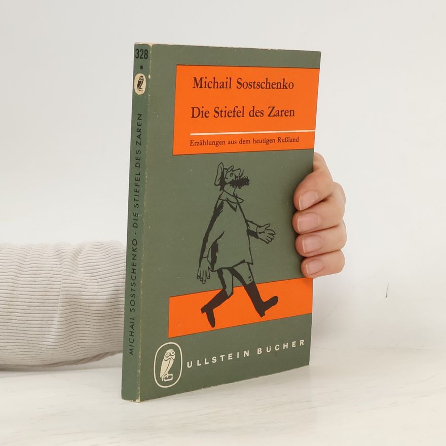 Michail Zoščenko Die Stiefel des Zaren