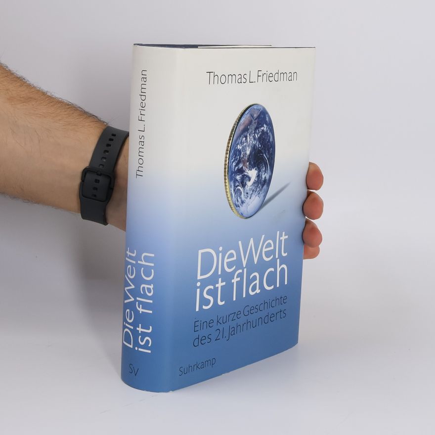Thomas Friedman Die Welt ist flach