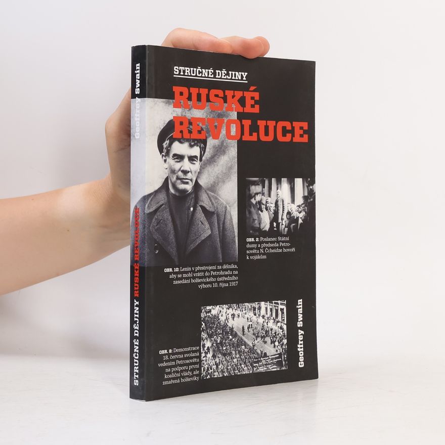 Geoffrey Swain Stručné dějiny ruské revoluce