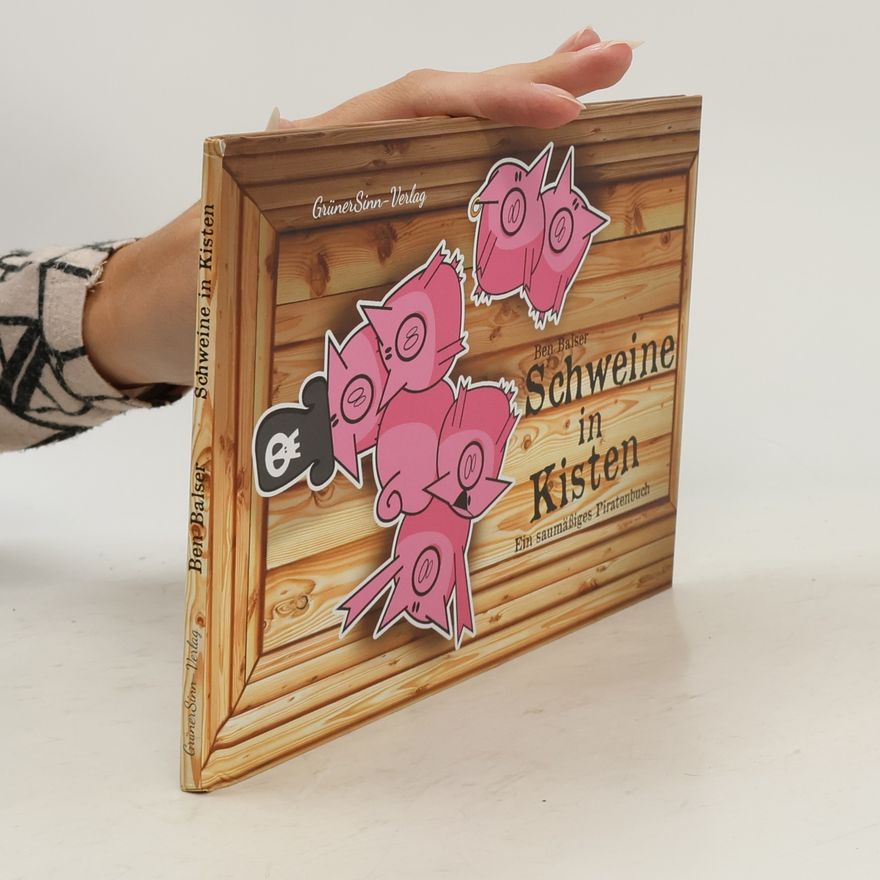 Ben Balser Schweine in Kisten