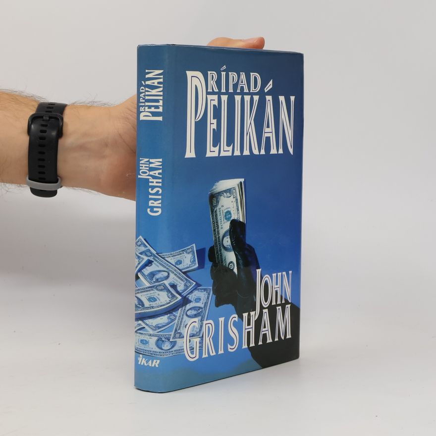 John Grisham Prípad Pelikán