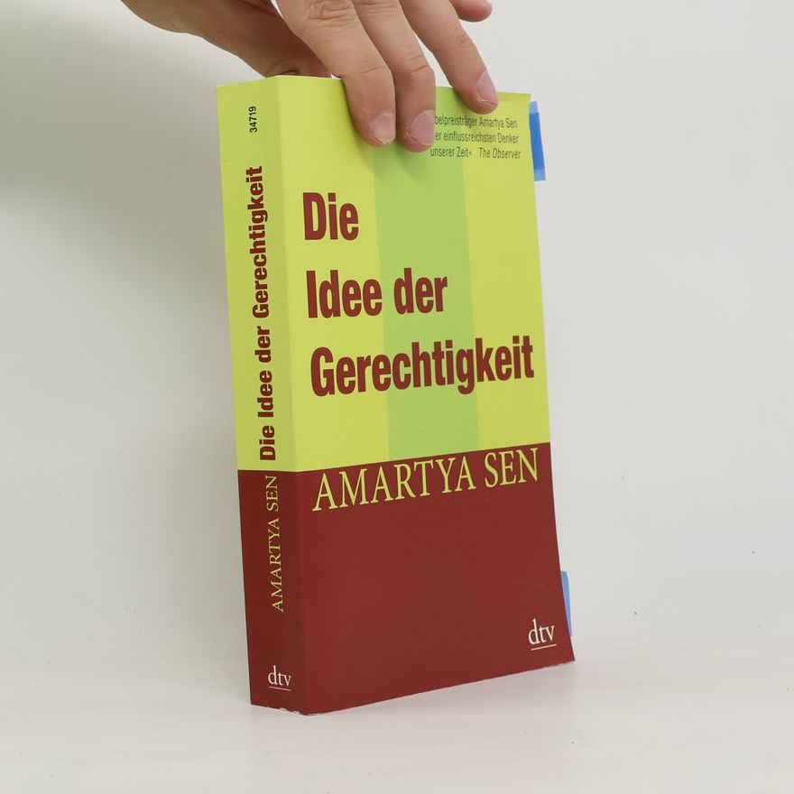 Amartya Sen Die Idee der Gerechtigkeit