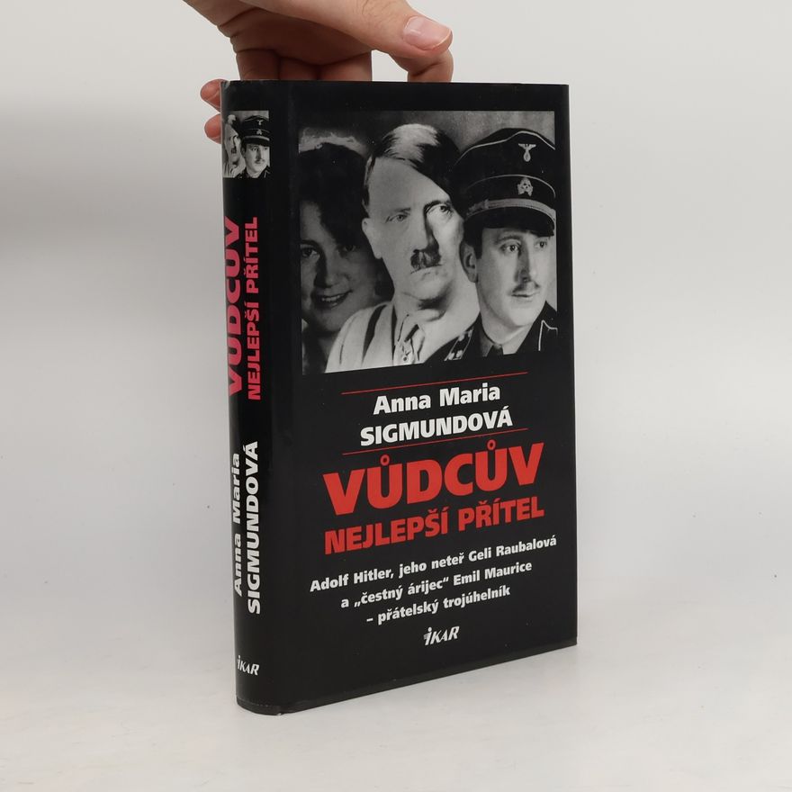 Anna Maria Sigmund Vůdcův nejlepší přítel