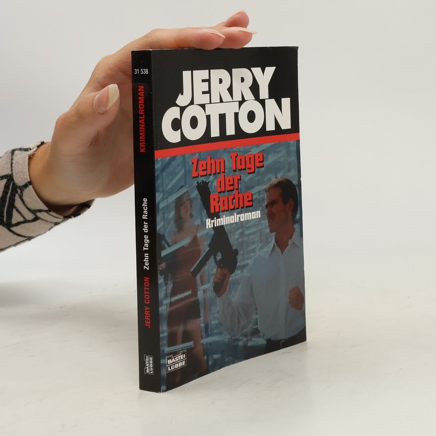 Jerry Cotton Jerry Cotton - 31538: Zehn Tage der Rache