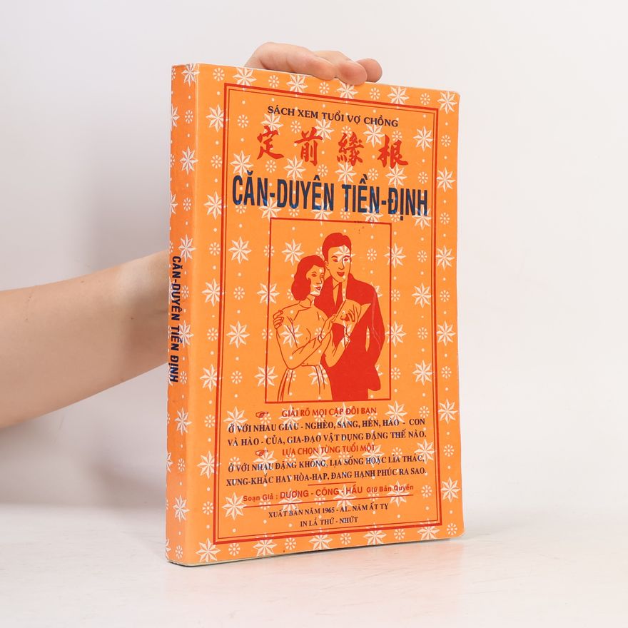 Dương Công Hậu Căn-Duyên Tiền-Định. Sách xem tuổi vợ chồng
