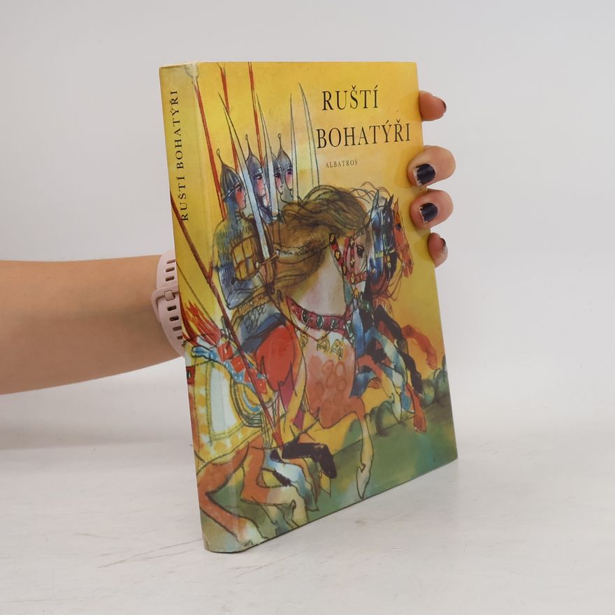 Irina Karnauchovová Ruští bohatýři