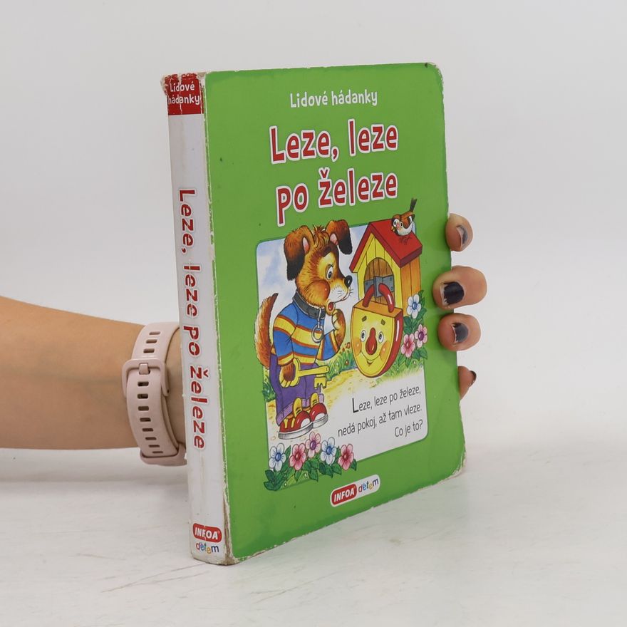 Autorenkollektiv Leze, leze po železe : lidové hádanky