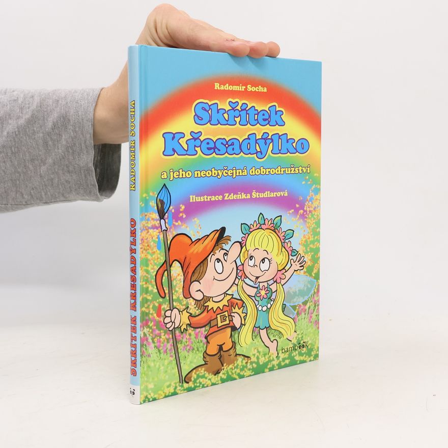 Radomír Socha Skřítek Křesadýlko a jeho neobyčejná dobrodružství