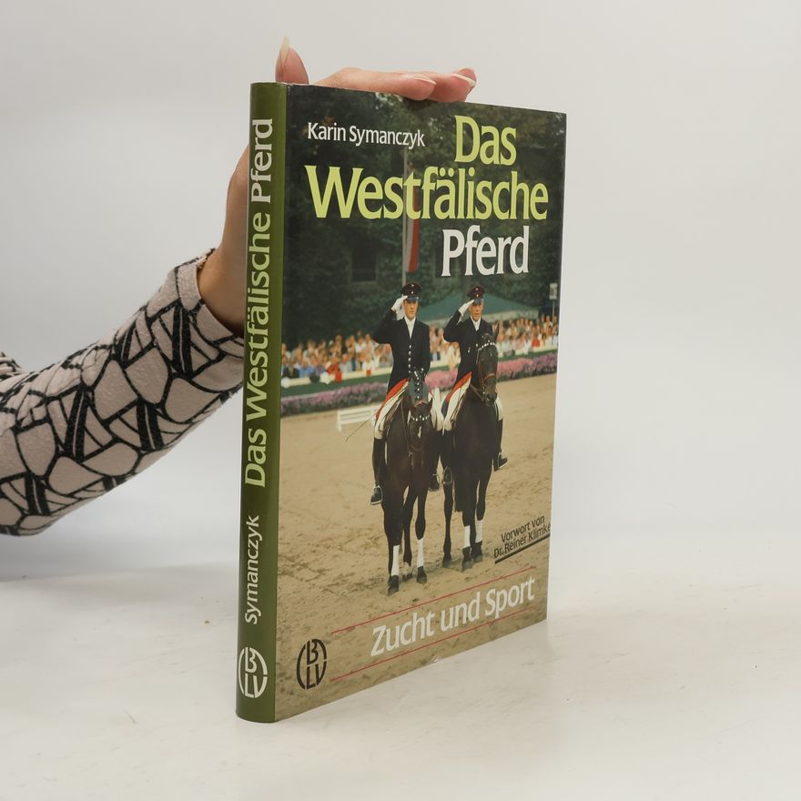 Karin Symanczyk Das westfälische Pferd