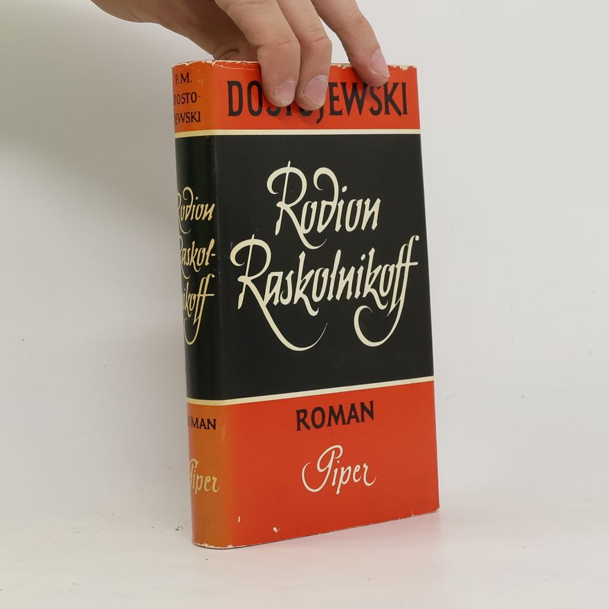 Fjodor Michajlovič Dostojevskij Rodion Raskolnikoff