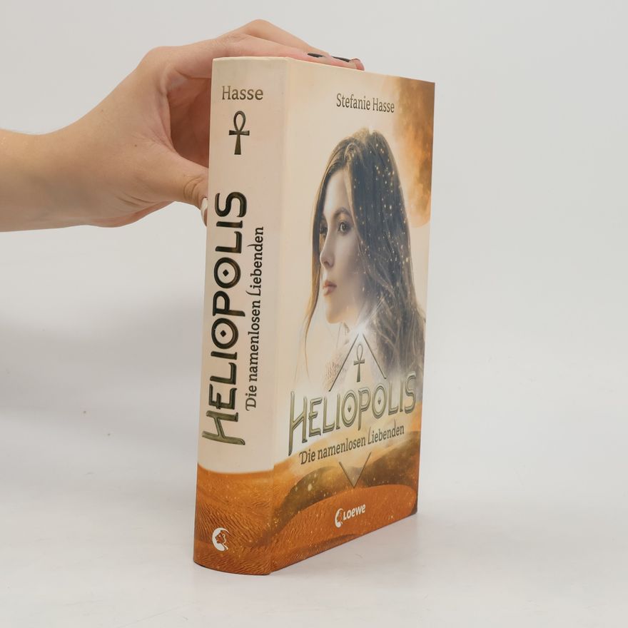 Stefanie Hasse Heliopolis - die namenlosen Liebenden