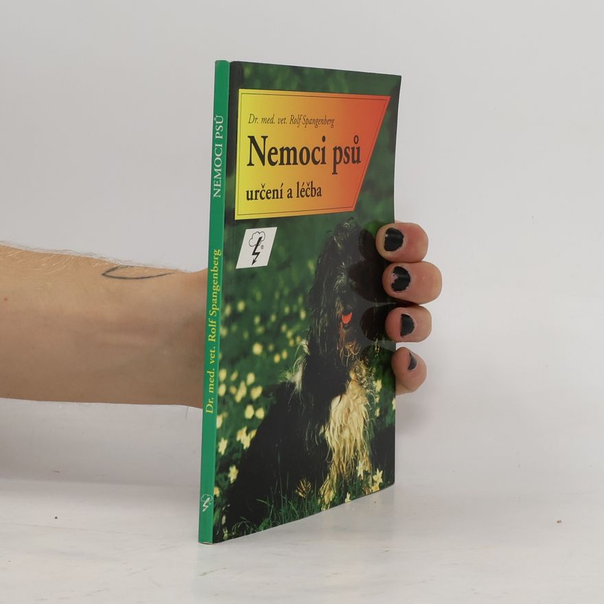 Rolf Spangenberg Nemoci psů : určení a léčba