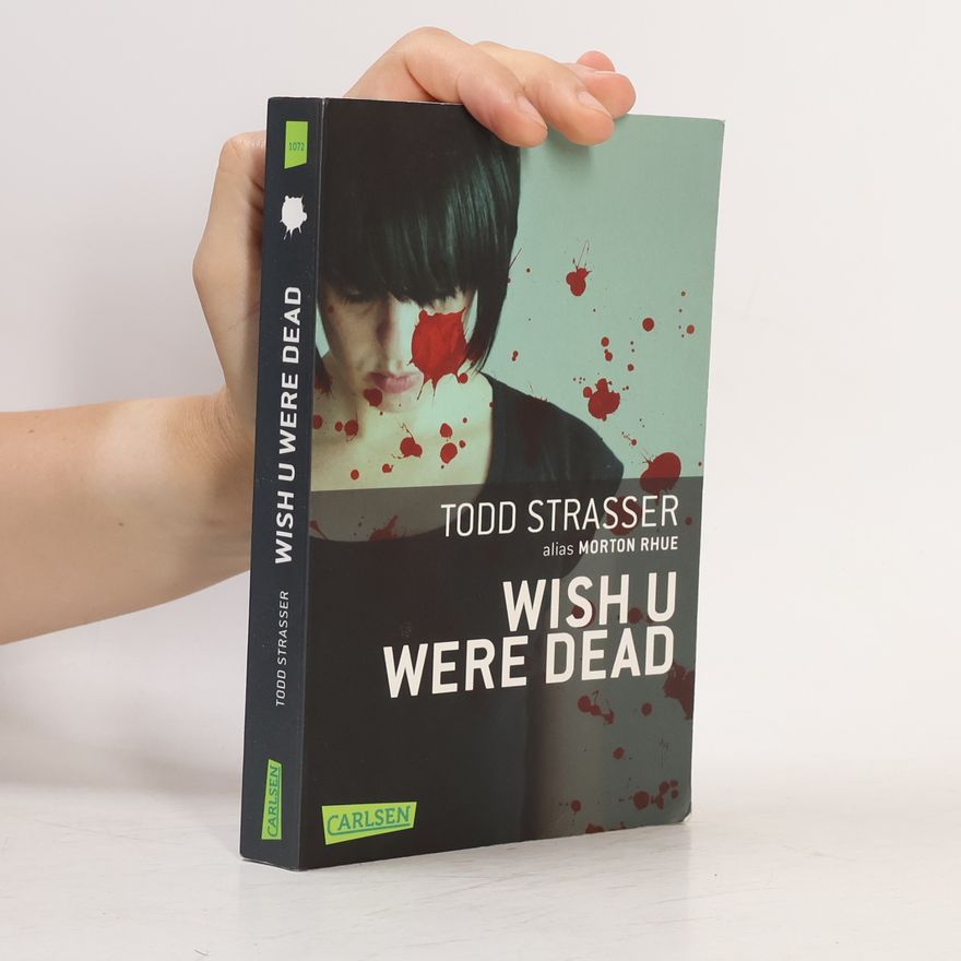 Todd Strasser Wish U Were Dead