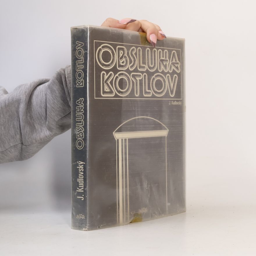 Ján Kudlovský Obsluha kotlov