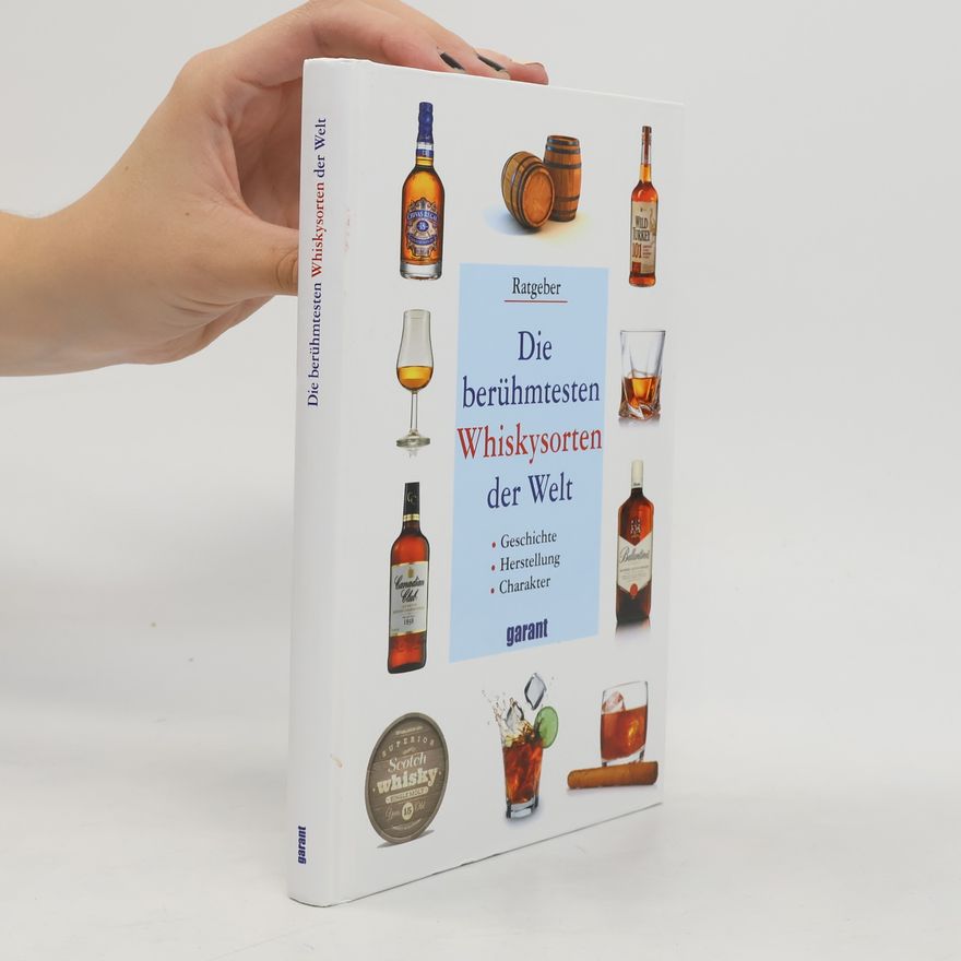 Autores varios Die berühmtesten Whiskysorten der Welt