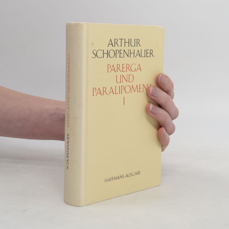 Arthur Schopenhauer Parerga und Paralipomena