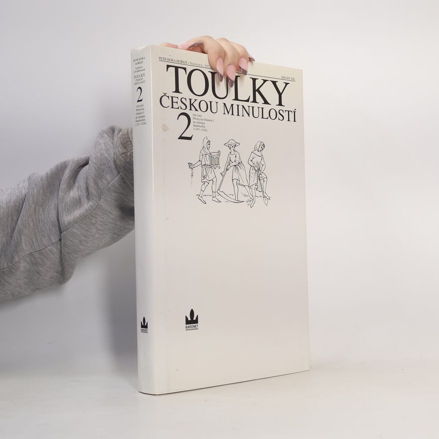 Petr Hora Hořejš Toulky českou minulostí 2
