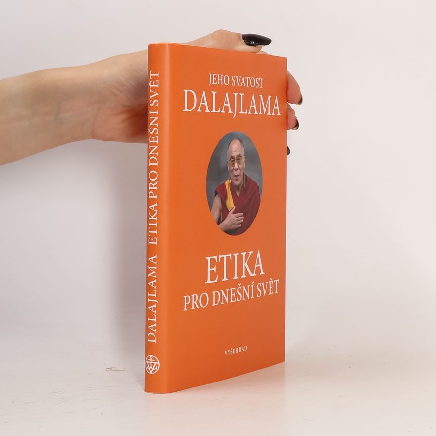 Jeho svatost Dalajlama XIV. Etika pro dnešní svět