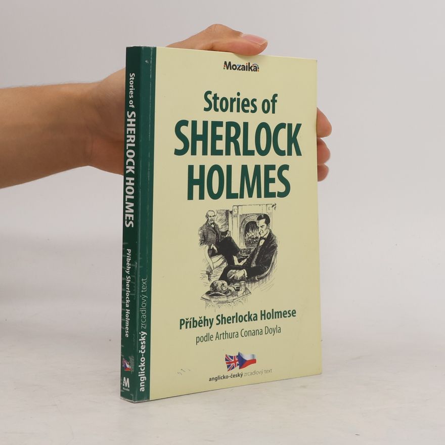 Michaela Ženatá Stories of Sherlock Holmes. Příběhy Sherlocka Holmese
