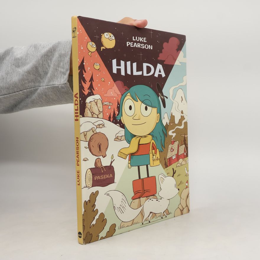 Luke Pearson Hilda a troll ; Hilda a půlnoční obr