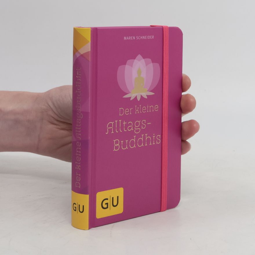 Maren Schneider Der kleine Alltagsbuddhist