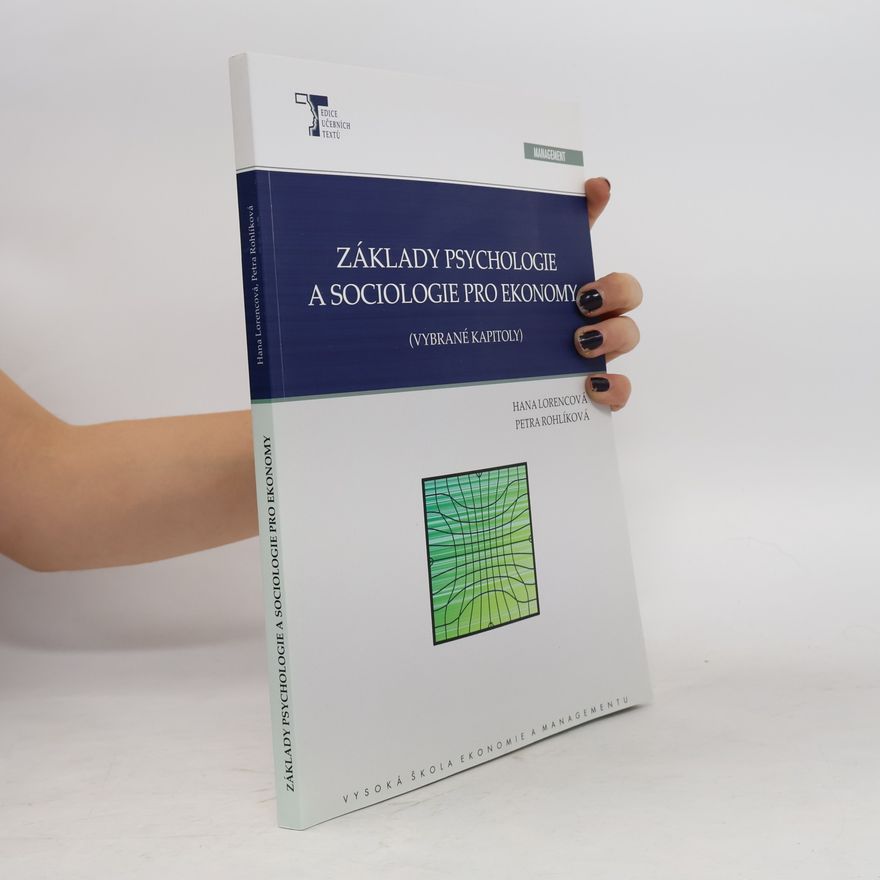 Petra Rohlíková Základy psychologie a sociologie pro ekonomy : vybrané kapitoly