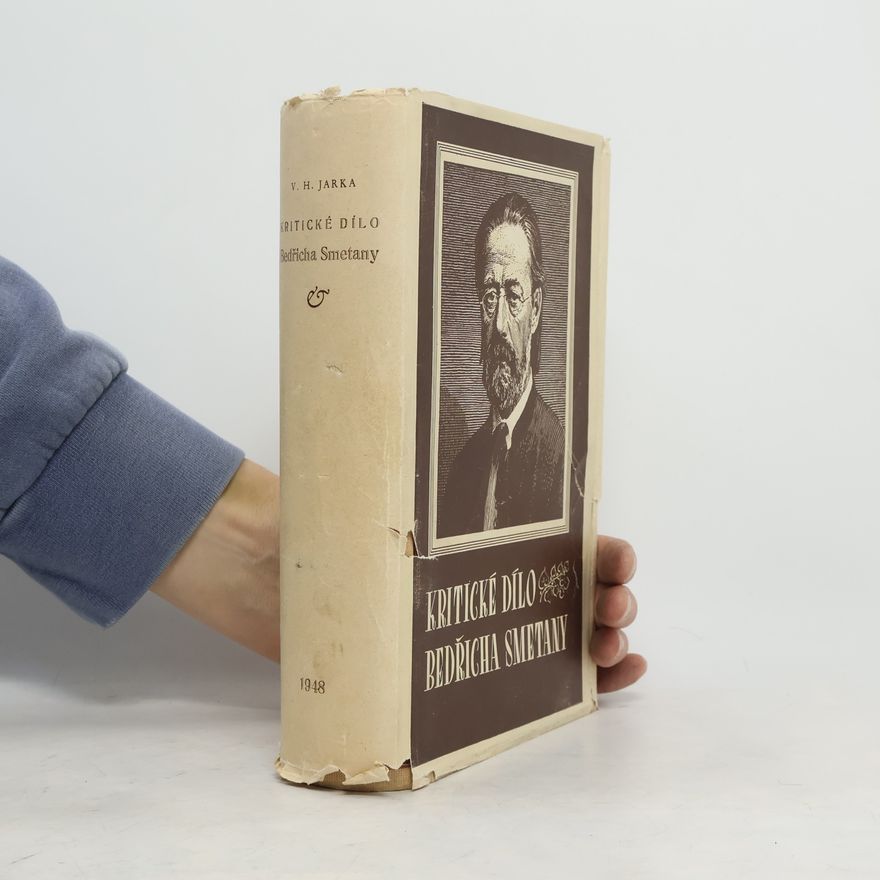 H. V. Jarka Kritické dílo Bedřicha Smetany