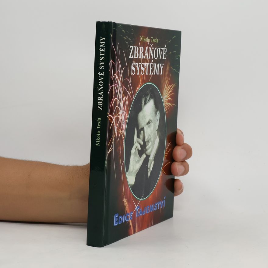 Nikola Tesla Nikola Tesla - Zbraňové systémy
