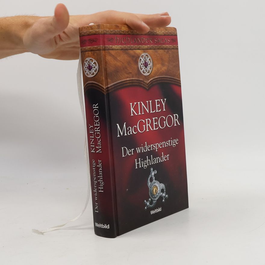 Kinley MacGregor Der widerspenstige Highlander