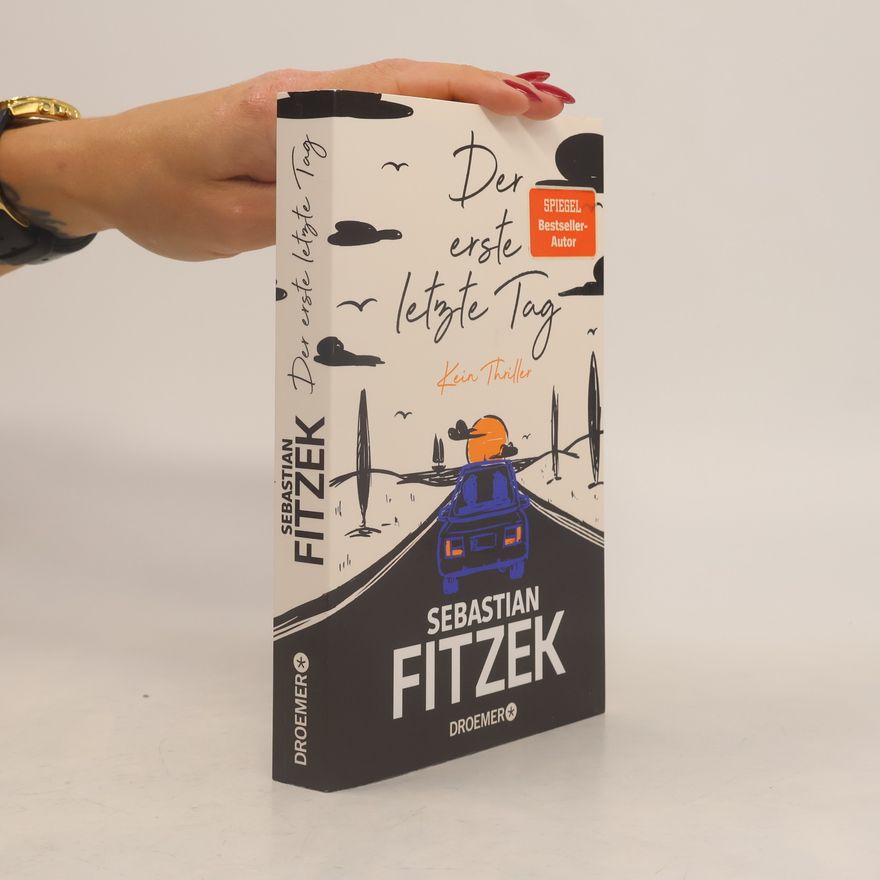 Sebastian Fitzek Der erste letzte Tag