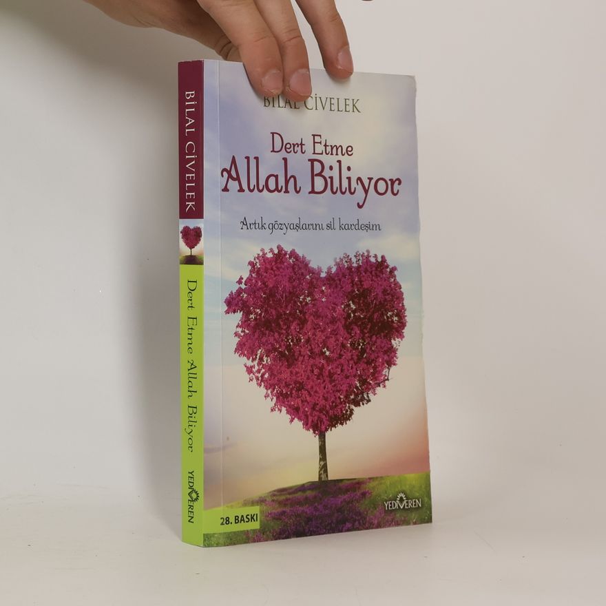 Bilal Civelek Dert Etme Allah Biliyor - 28. BASKI